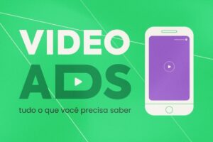 - Anúncios de vídeo eficazes