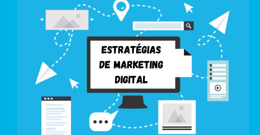 - Estratégias de marketing digital